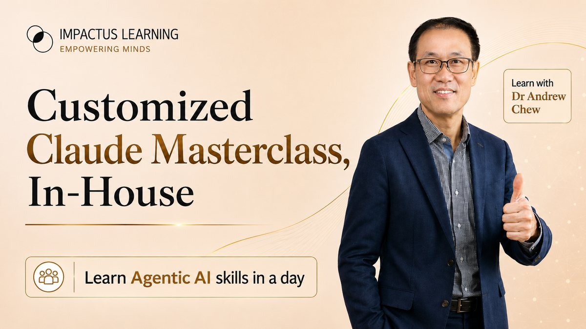 Customized Claude Masterclass, In-House — corporate training with Dr Andrew Chew